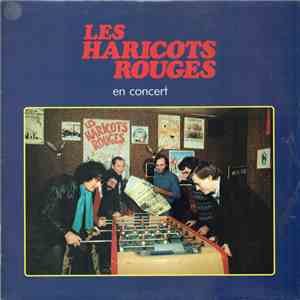 Les Haricots Rouges - Les Haricots Rouges En Concert mp3 album