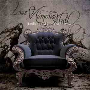 Les Mémoires Fall - Endless Darkness Of Sorrow mp3 album
