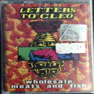 Letters To Cleo - Wholesale Meats And Fish mp3 album