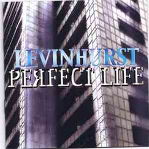 Levinhurst - Perfect Life mp3 album