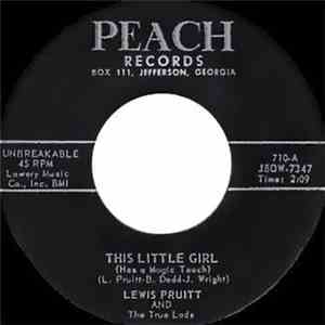 Lewis Pruitt And The True Lads - This Little Girl (Has A Magic Touch) / I'll Never Forget You mp3 album