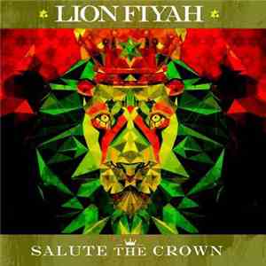 Lion Fiyah - Salute The Crown mp3 album