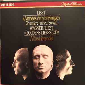 Liszt, Alfred Brendel - Années De Pèlerinage (Première Année: Suisse), Isoldens Liebestod mp3 album