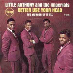Little Anthony & The Imperials - Better Use Your Head mp3 album