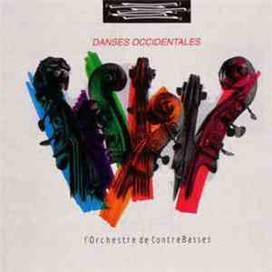 L'Orchestre De Contrebasses - Danses Occidentales mp3 album