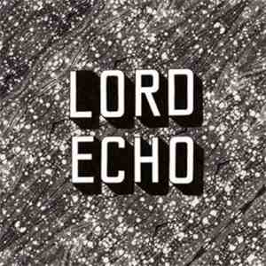 Lord Echo - Curiosities E.P. mp3 album