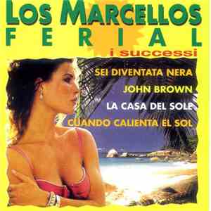 Los Marcellos Ferial - Los Marcellos Ferial - I Successi mp3 album