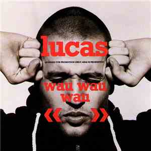 Lucas  - Wau Wau Wau mp3 album