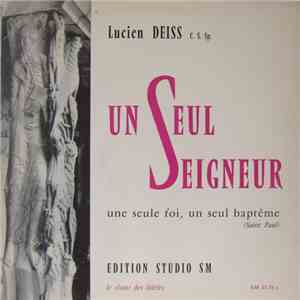 Lucien Deiss, C. S. Sp. - Un Seul Seigneur mp3 album