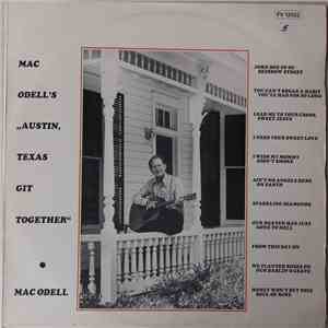 Mac Odell - Mac Odell's Austin, Texas Git Together mp3 album