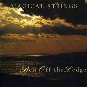 Magical Strings - Bell Off The Ledge mp3 album
