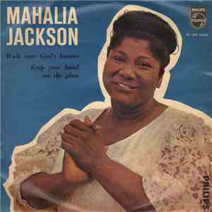 Mahalia Jackson - Walk Over God's Heaven / Keep Your Hand On The Plow mp3 album