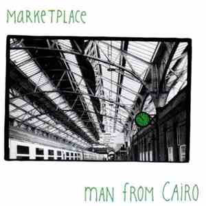 Marketplace - Man From Cairo mp3 album