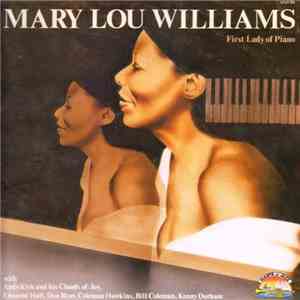 Mary Lou Williams - First Lady Of Piano mp3 album
