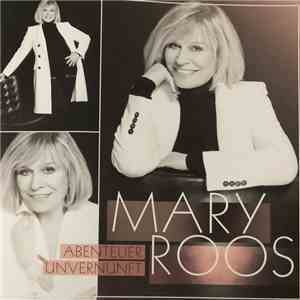 Mary Roos - Abenteuer Unvernunft mp3 album