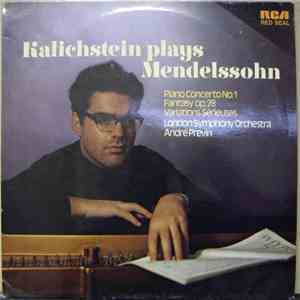 Mendelssohn, Kalichstein, London Symphony Orchestra, André Previn - Piano Concerto No..1 / Fantasy Op. 28 / Variations Sérieuses mp3 album