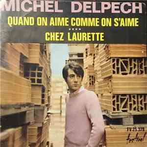 Michel Delpech - Quand On Aime Comme On S'aime mp3 album