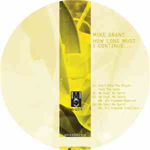 Mike Grant - How Long Must I Continue... mp3 album