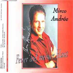 Mirco Andrée - Feuer Auf Meiner Haut mp3 album