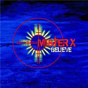 Mister X  - Believe mp3 album