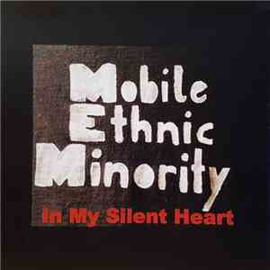 Mobile Ethnic Minority - In My Silent Heart mp3 album