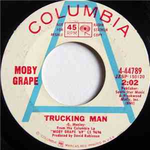 Moby Grape - Trucking Man / If You Can't Learn From My Mistakes mp3 album