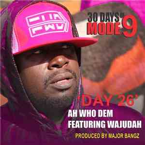 Modenine Featuring Wajudah - Ah Who Dem mp3 album