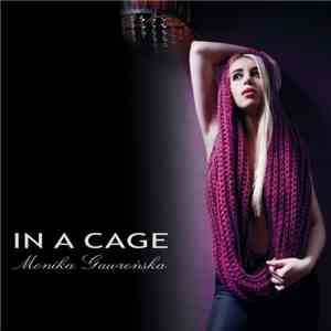 Monika Gawrońska - In A Cage mp3 album