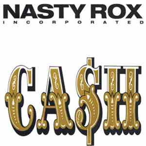 Nasty Rox Incorporated - Ca$h mp3 album