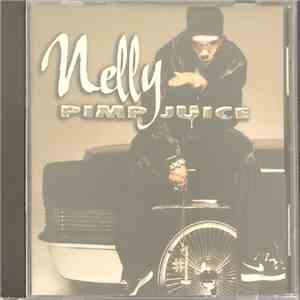 Nelly - Pimp Juice mp3 album