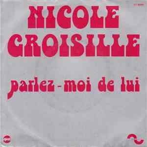 Nicole Croisille - Parlez-Moi De Lui mp3 album