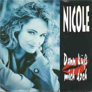 Nicole  - Dann Küss Mich Doch mp3 album