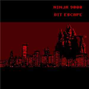 Ninja 9000 - Bit Escape mp3 album