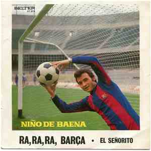 Niño De Baena - Ra, Ra, Ra, Barça mp3 album