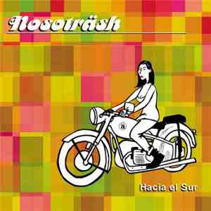 Nosoträsh - Hacia El Sur mp3 album