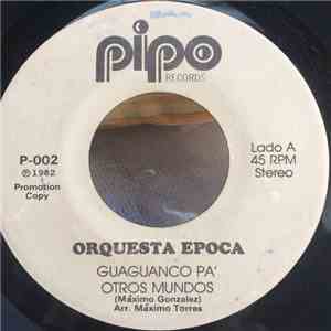 Orquesta Epoca - Guaguanco Pa Otros Mundos mp3 album