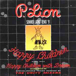 P. Lion - Happy Children - Summer Latino Remix '91 mp3 album