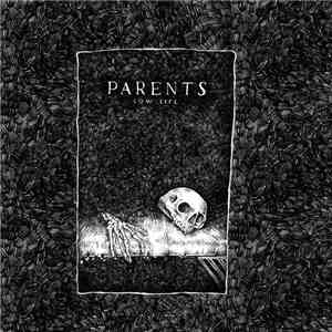 Parents - Low Life mp3 album