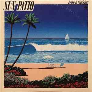 Pedro & Capricious - Sun Patio mp3 album