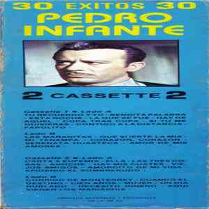 Pedro Infante - 30 Exitos Vol 2 mp3 album