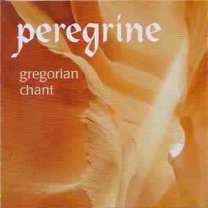 Peregrine Medieval Vocal Ensemble - Gregorian Chant mp3 album
