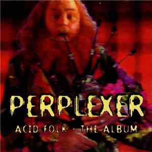Perplexer - Acid Folk - The Album mp3 album