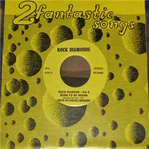 Pete Wyoming Bender / Dicky Tarrach - Rock Diamond Vol. 6 mp3 album