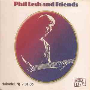 Phil Lesh and Friends - Holmdel, NJ 7.01.06 mp3 album