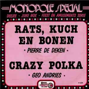 Pierre De Deken / Geo Andries - Rats, Kuch En Bonen mp3 album