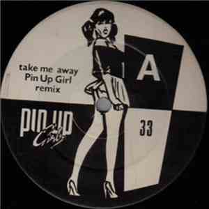 Pin Up Girls - Take Me Away mp3 album