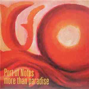 Port Of Notes - More Than Paradise mp3 album