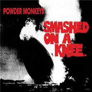 Powder Monkeys - Smashed On A Knee mp3 album