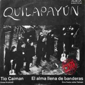 Quilapayún - Tio Caiman / El Alma Llena De Banderas mp3 album