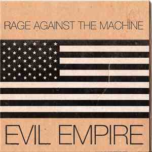 Rage Against The Machine - Evil Empire mp3 album